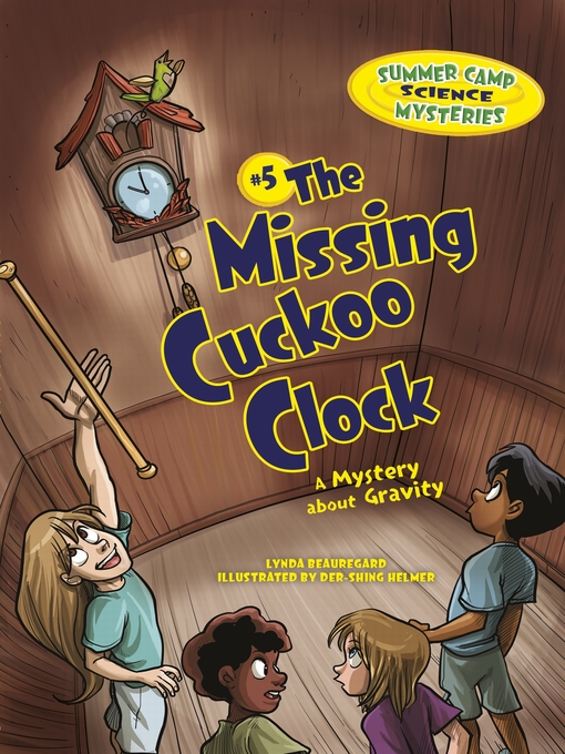 Title details for The Missing Cuckoo Clock by Lynda Beauregard - Available